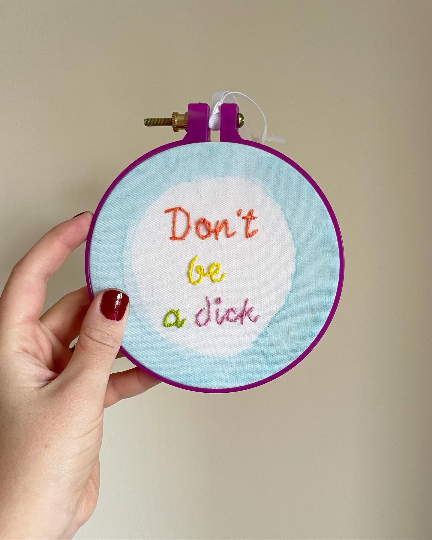 It&rsquo;s a great day to have a great day and not be a 🍆(to anyone and especially to yourself)

Thank you for this fabulous piece @twonunsandavampire which I got this weekend 🤩

#dontbeadick #needlepoint #smallbusiness #shopsmall #createandcultiva