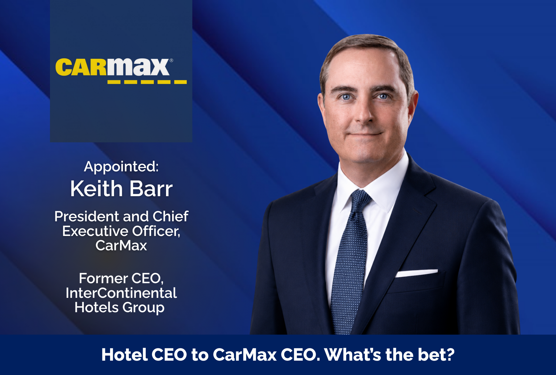 CarMax Hired a Career Hotelier. That’s a Non-Obvious CEO Pick