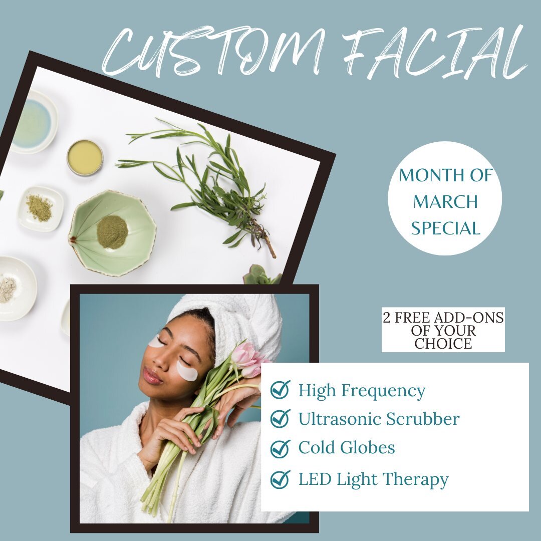 Enjoy 2 FREE Add-on services with your custom facial until the end of March! #skincare #customfacials