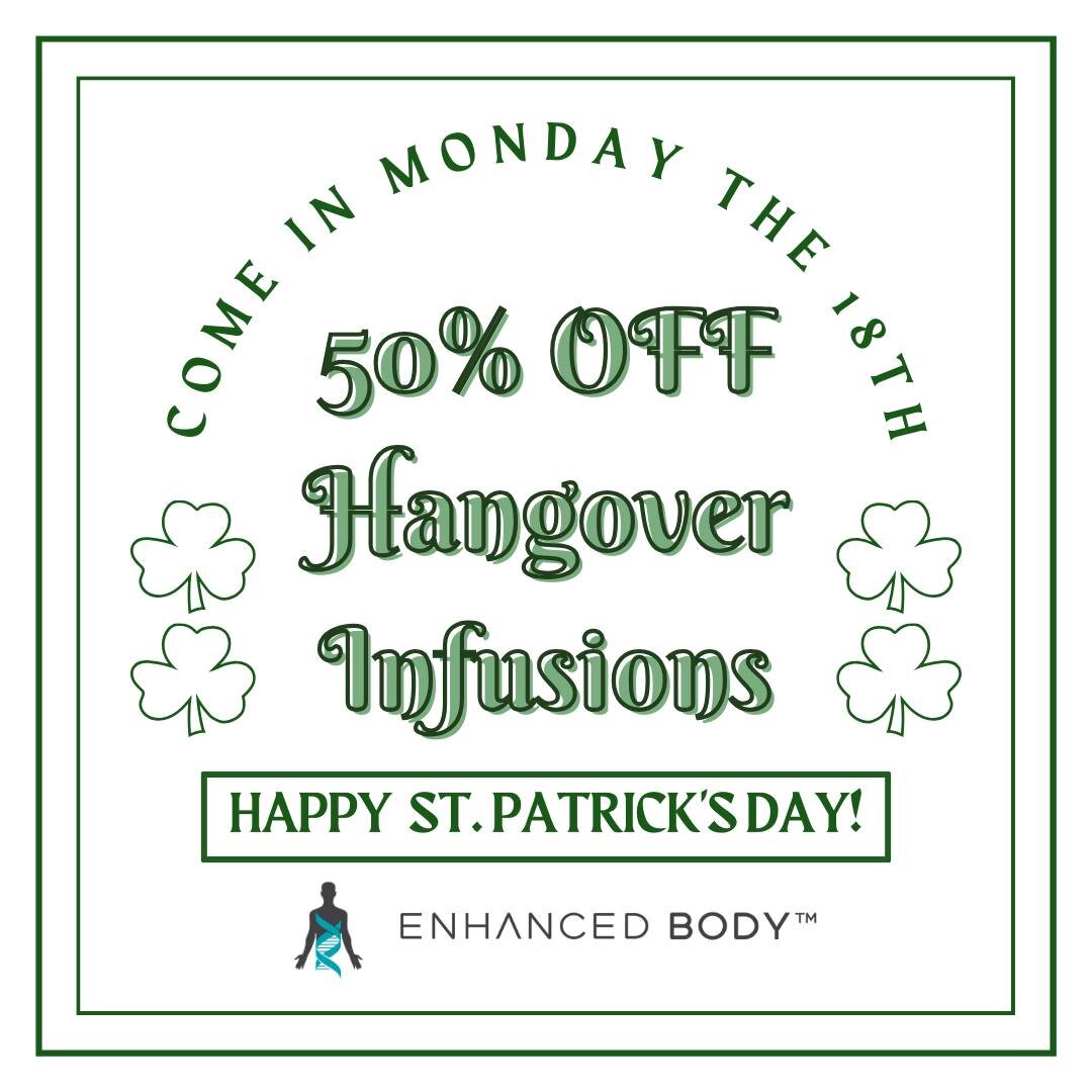 Recover like a champ this Monday! 🍀 Get 50% off your Hangover IV Infusion at Enhanced Body. New customers only. #StPatricksDay #HangoverCure #dunedinfl  #clearwaterfl #flannigans
