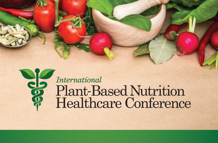 Plant-Based Nutrition Healthcare Conference
