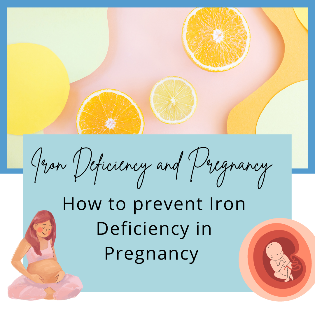 Iron in Pregnancy, why is it important? How to get enough.