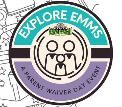 Explore EMMS! Parent Waiver Day Event