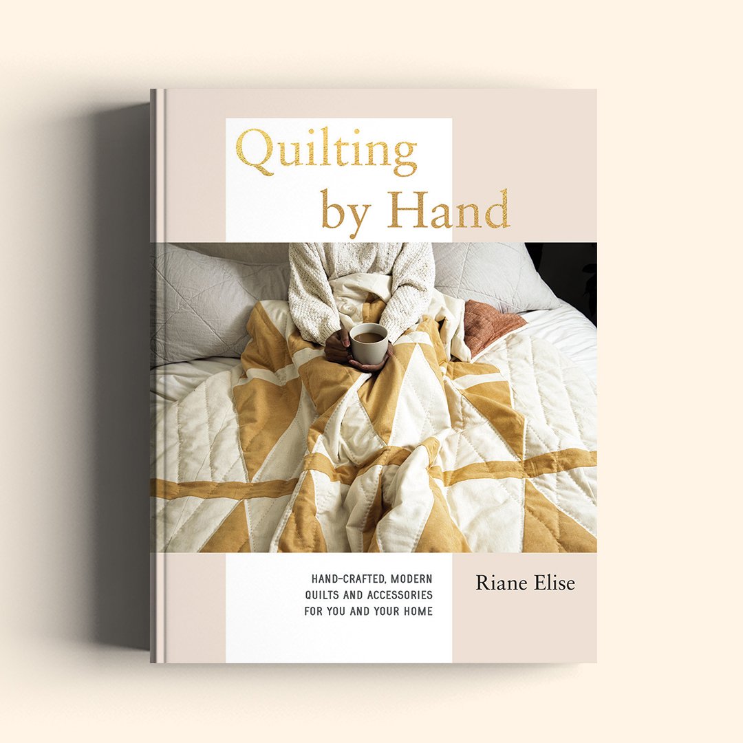 Quilting by Hand by Riane Elise (Signed Copy) — Material Goods