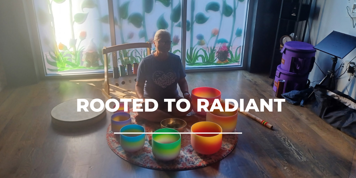 Rooted to Radiant: Chakra Yoga + Sound