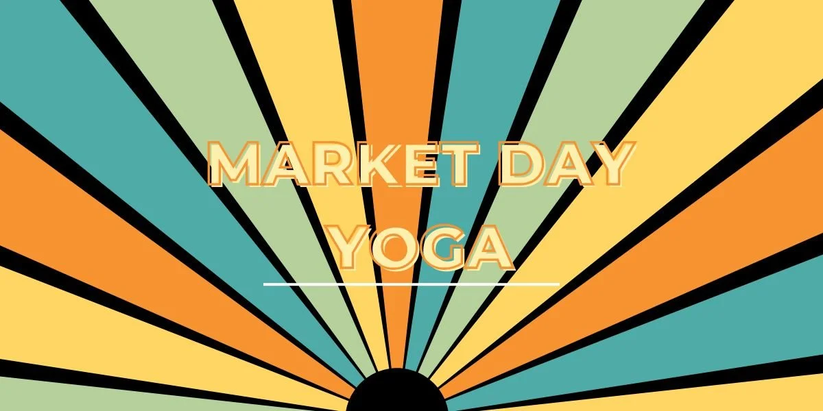 Market Day Yoga