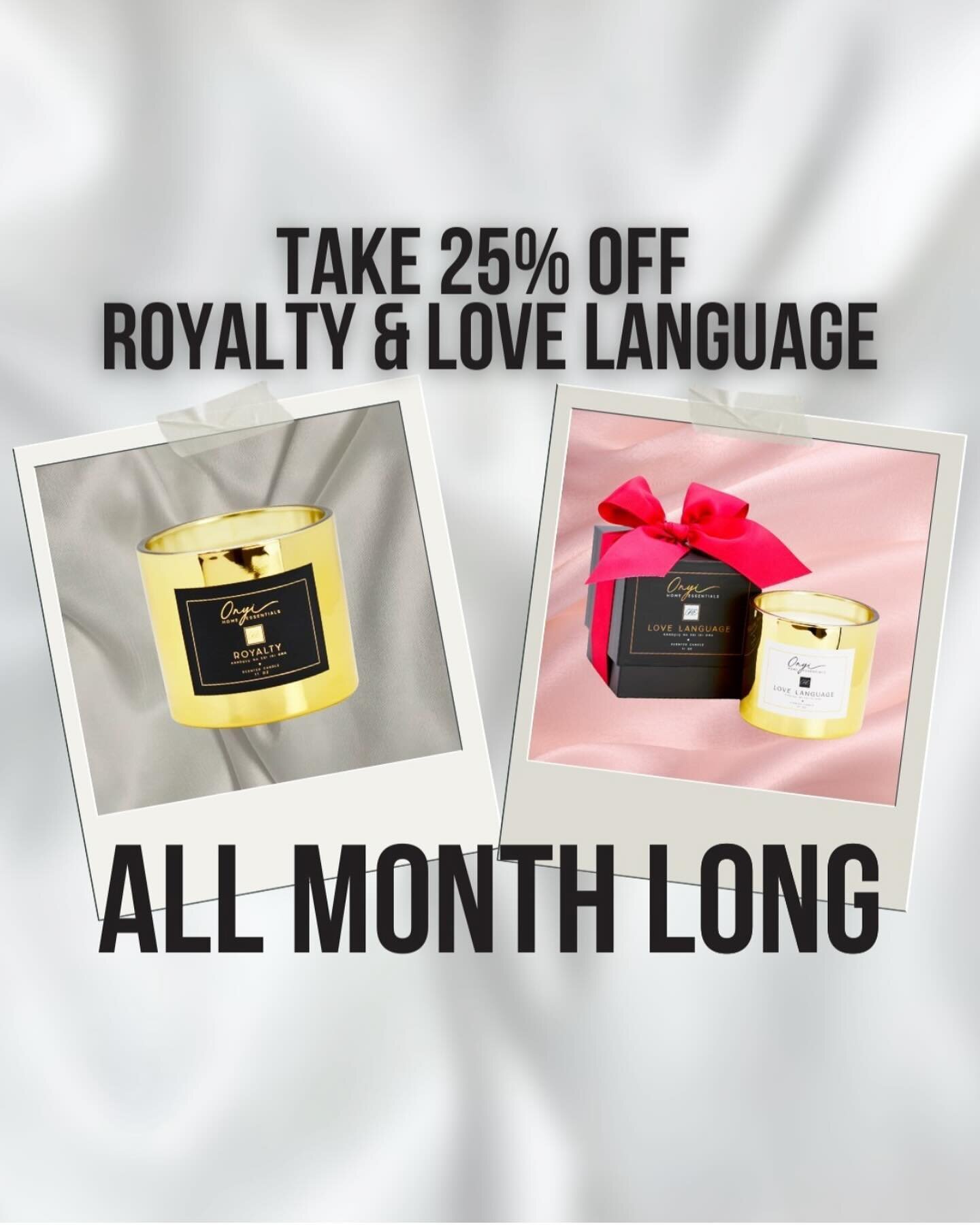 It&rsquo;s Black History Month &amp; the month that we celebrate love! Treat yourself and someone you love to our Onyi bundle or send to that special someone.

THIS MONTH ONLY take 25% off ROYALTY &amp; LOVE LANGUAGE. 

Use Promo Code: BLK25 or LOVE2