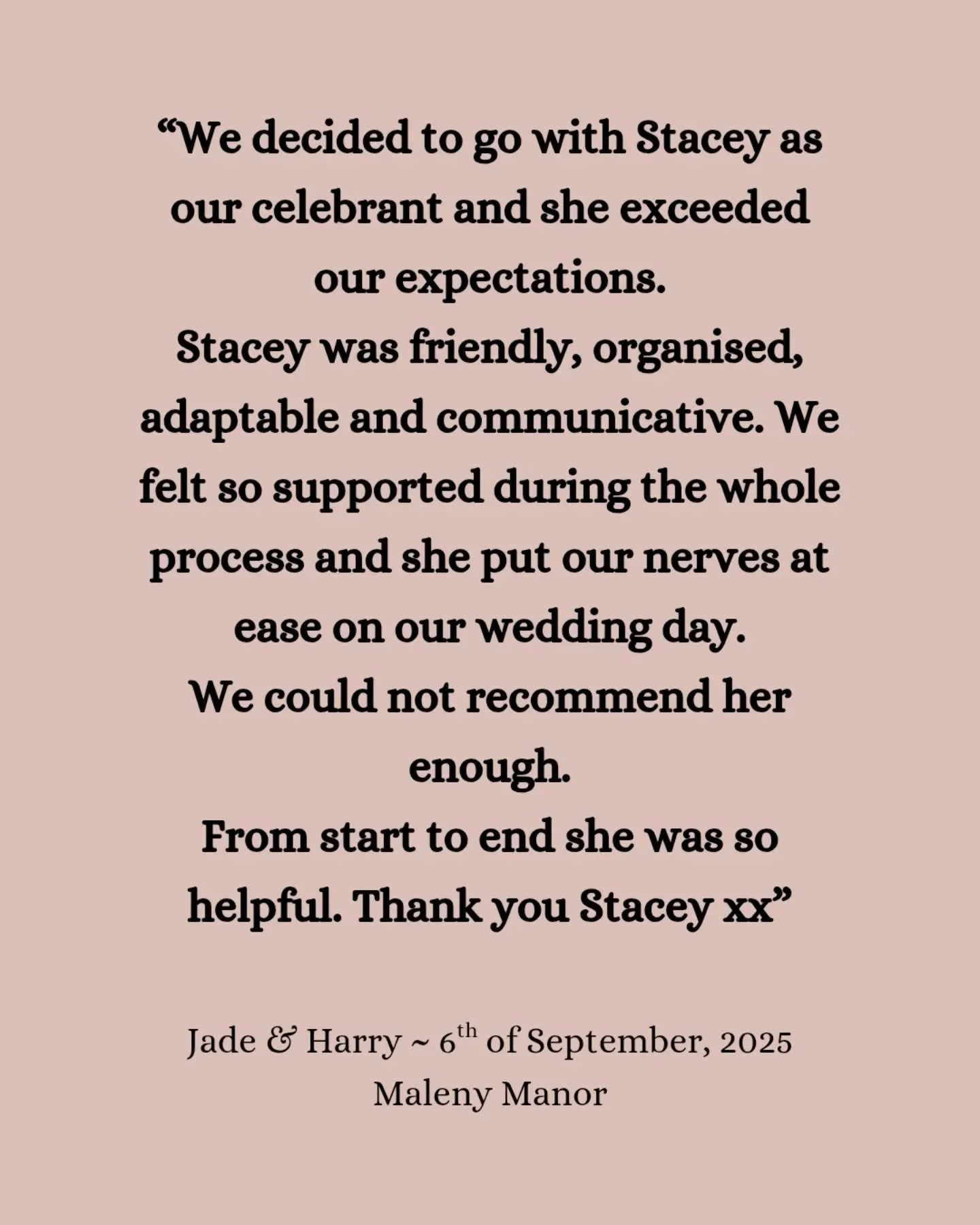 &quot;We decided to go with Stacey as our Sunshine Coast celebrant and she exceeded our expectations. Stacey was friendly, organised, adaptable and communicative. We felt so supported during the whole process and she put our nerves at ease on our wed
