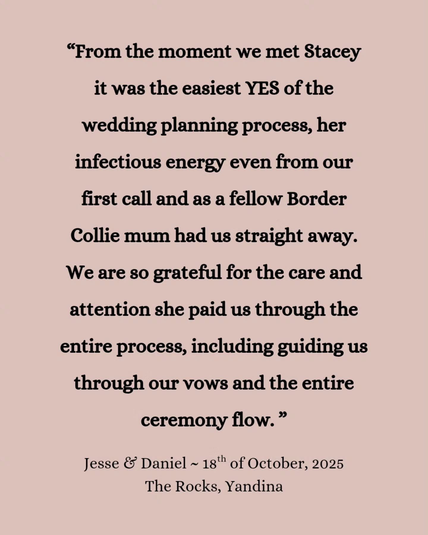 &ldquo;From the moment we met Stacey it was the easiest YES of the wedding planning process, her infectious energy even from our first call and as a fellow Border Collie mum had us straight away. We are so grateful for the care and attention she paid