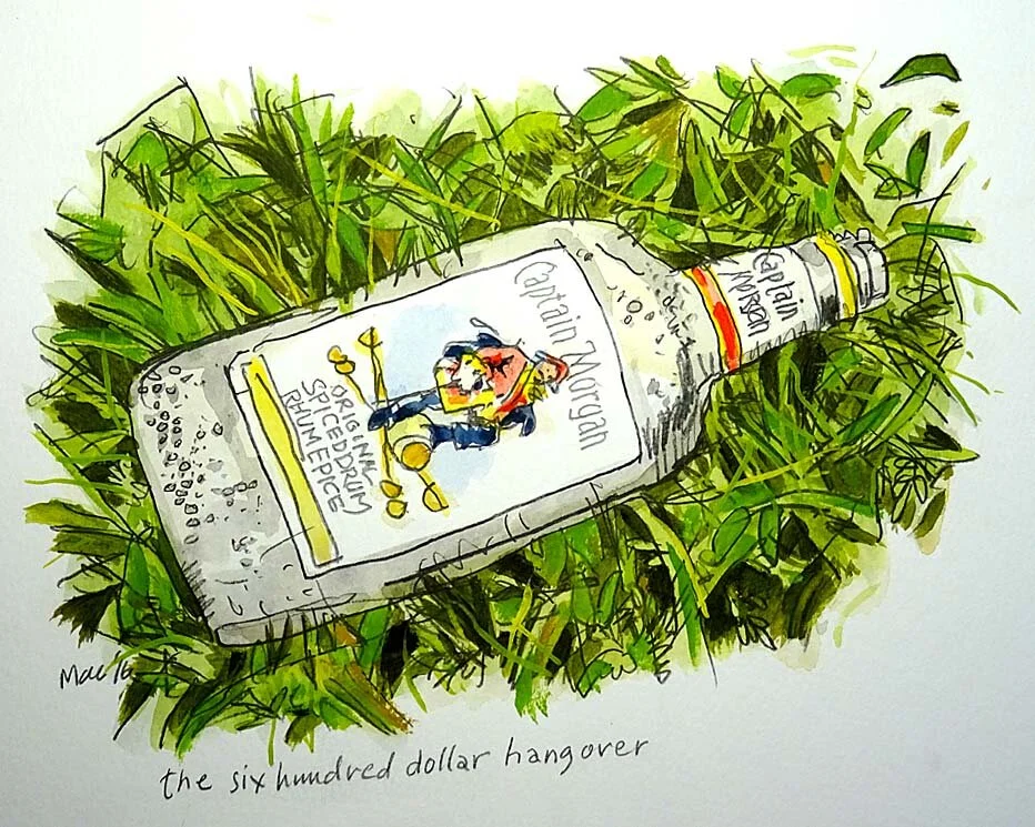 The six hundred dollar hangover.