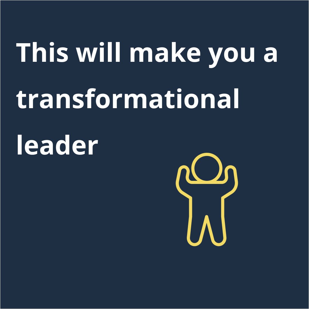 This will make you a transformative leader