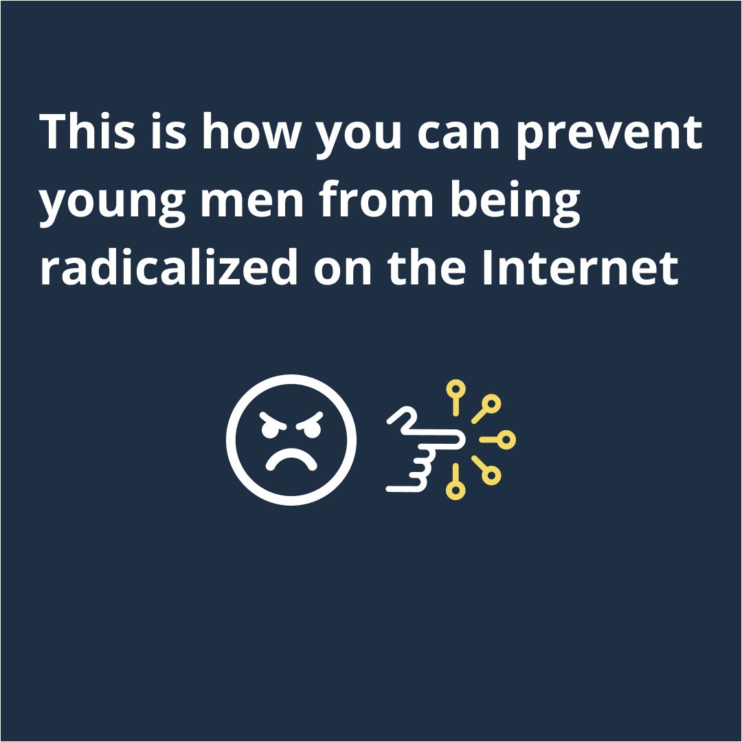 This is how you can prevent young men from being radicalized on the Internet