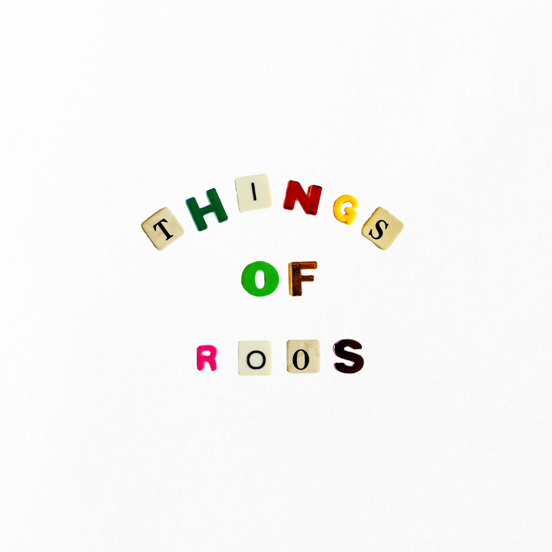 Things of Roos