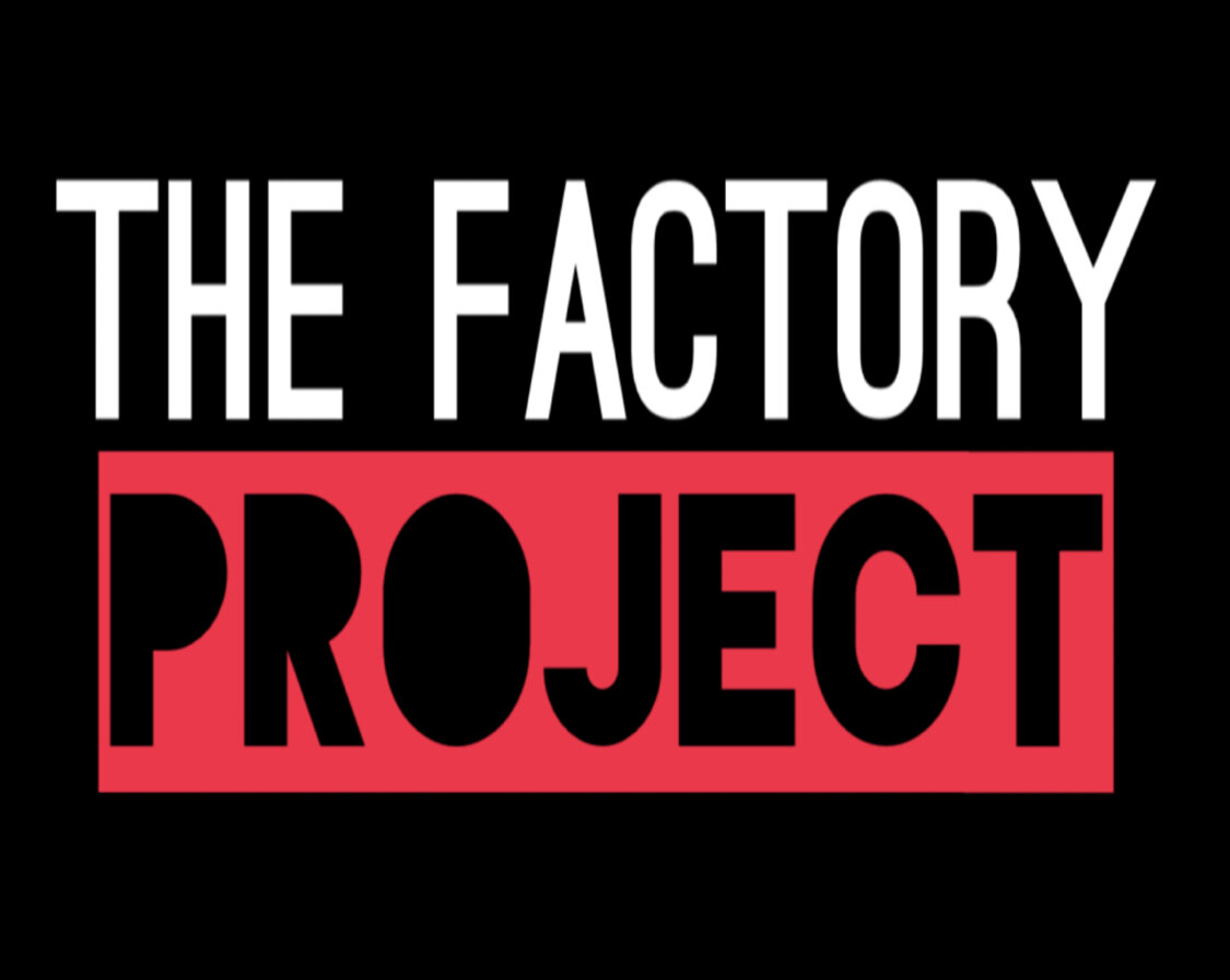 The Factory Project