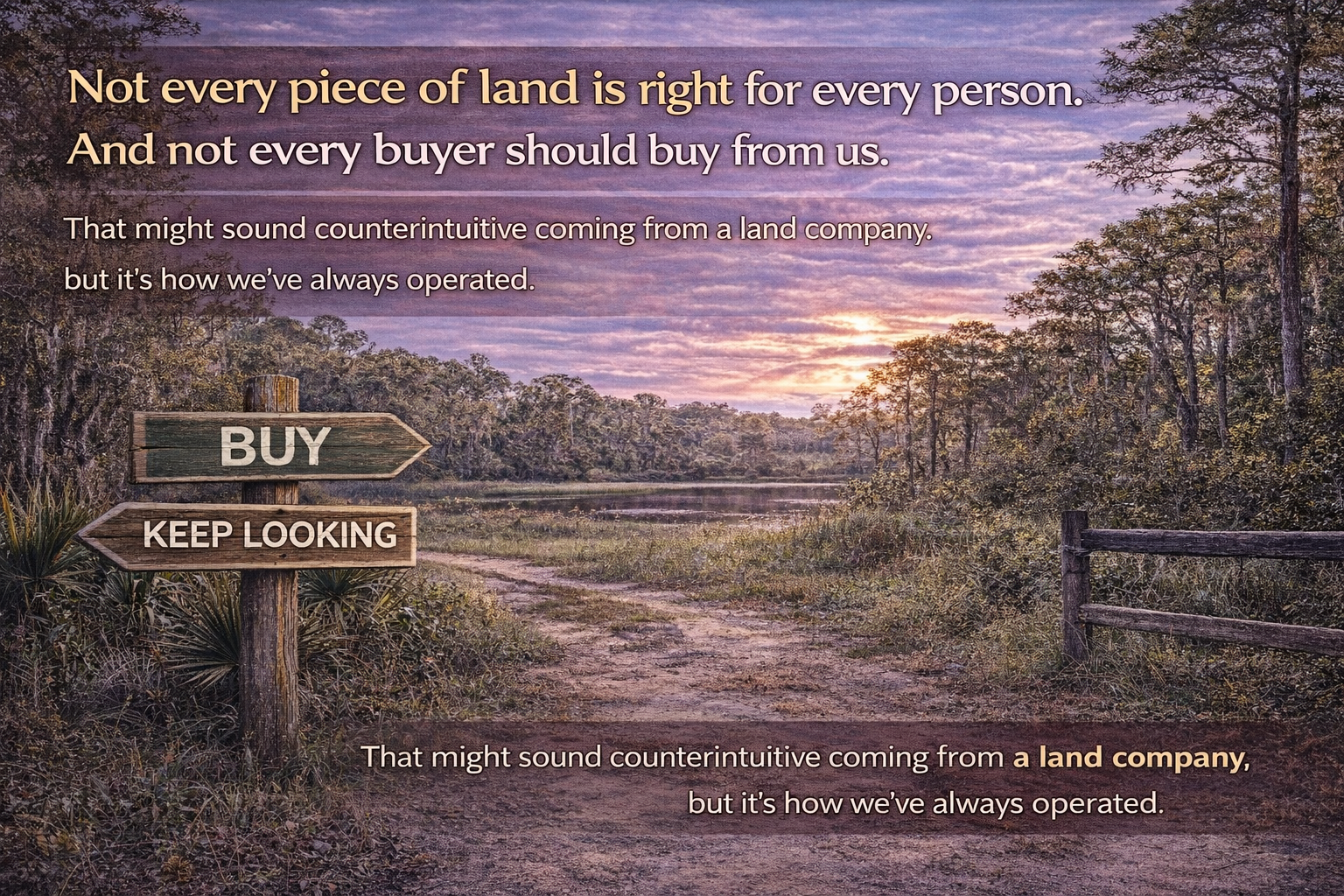 We’re Not Trying to Sell Land to Everyone — Only the Right Buyer