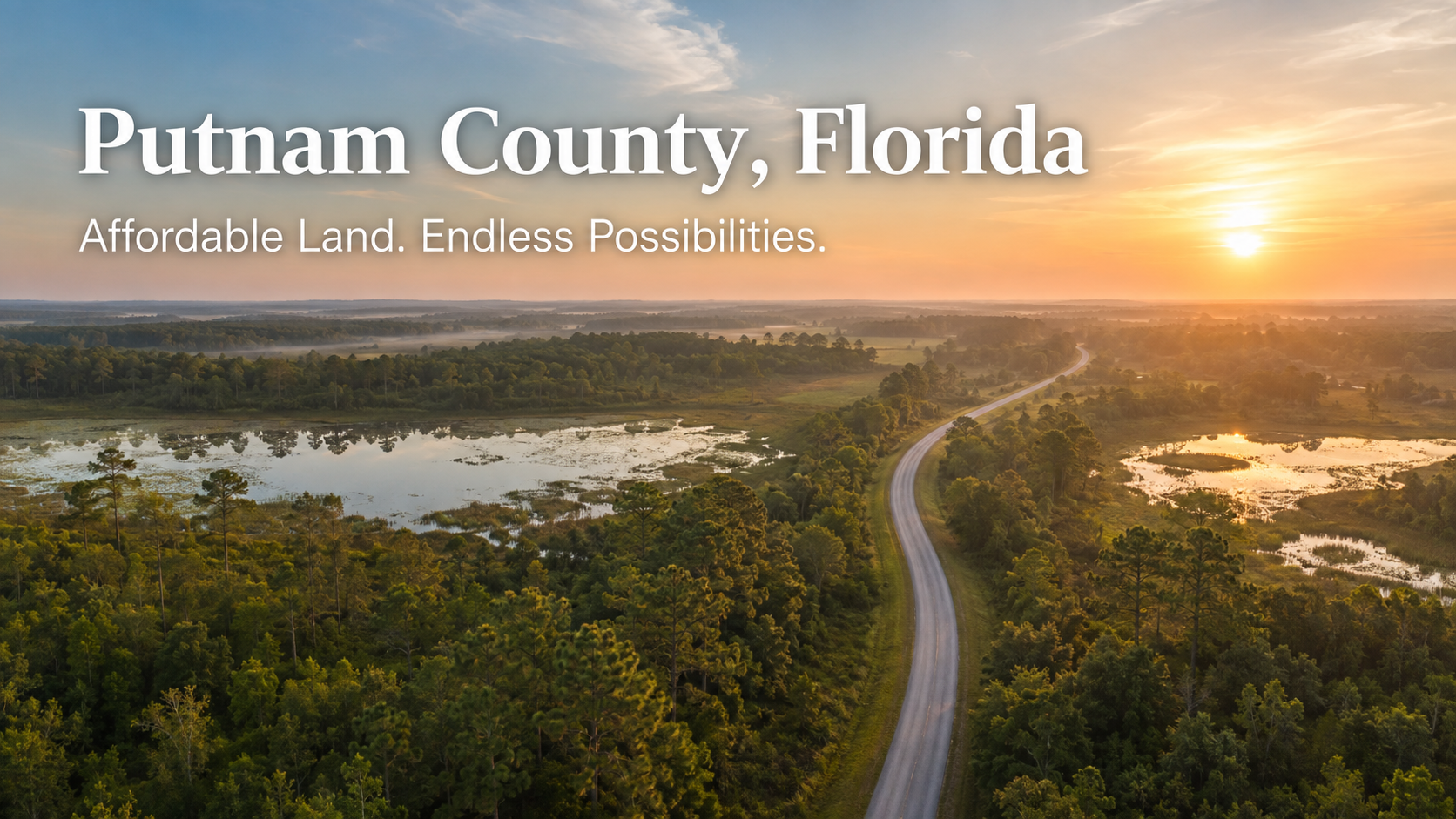 Putnam County florida sunrise affordable land endless possibilites