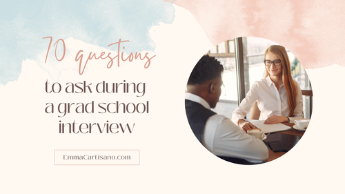 Graduate Video Interview Questions 70 questions to ask during your grad school interview — Emma Cartisano