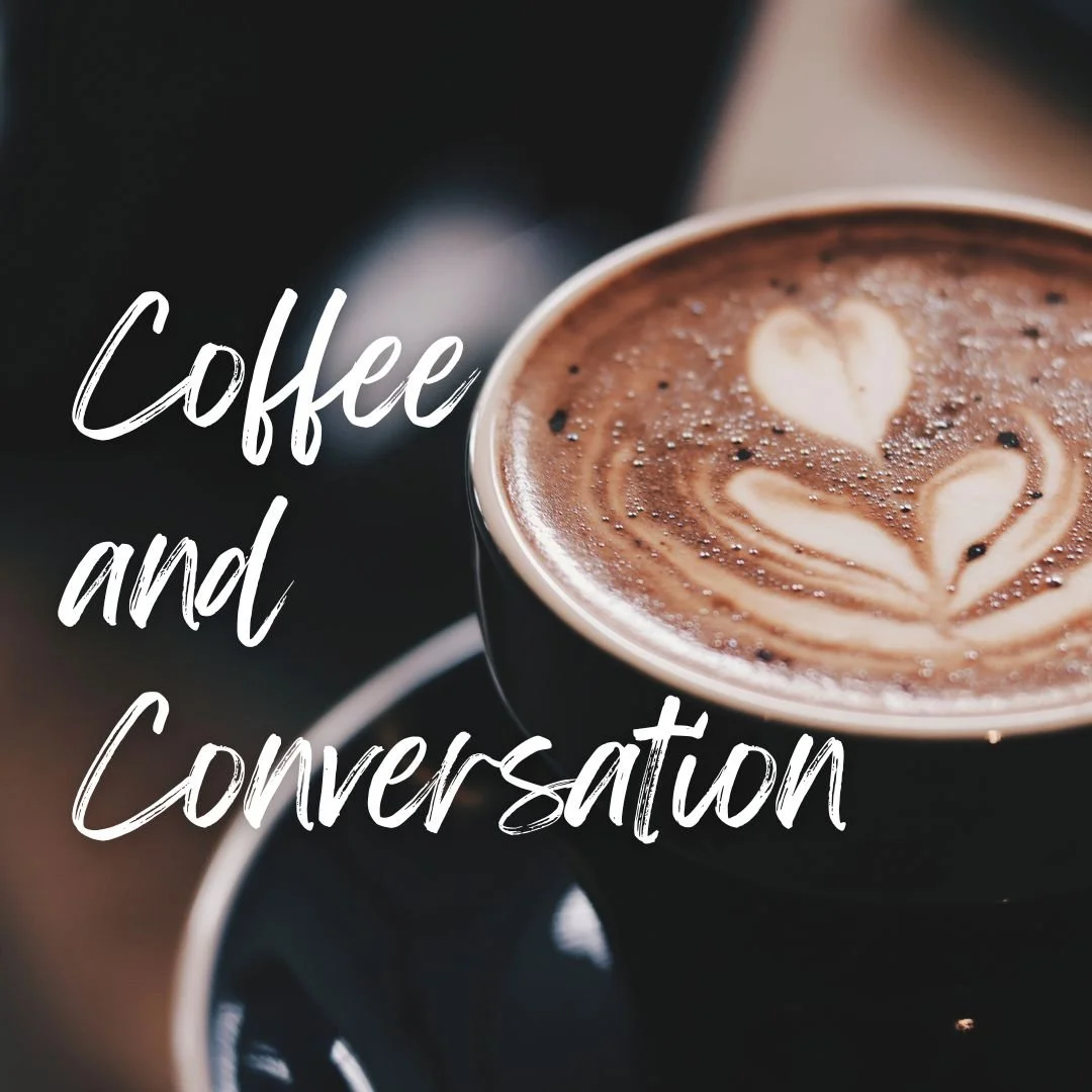 Coffee and Conversation