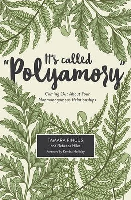 It's Called Polyamory by Tamara Pincus 