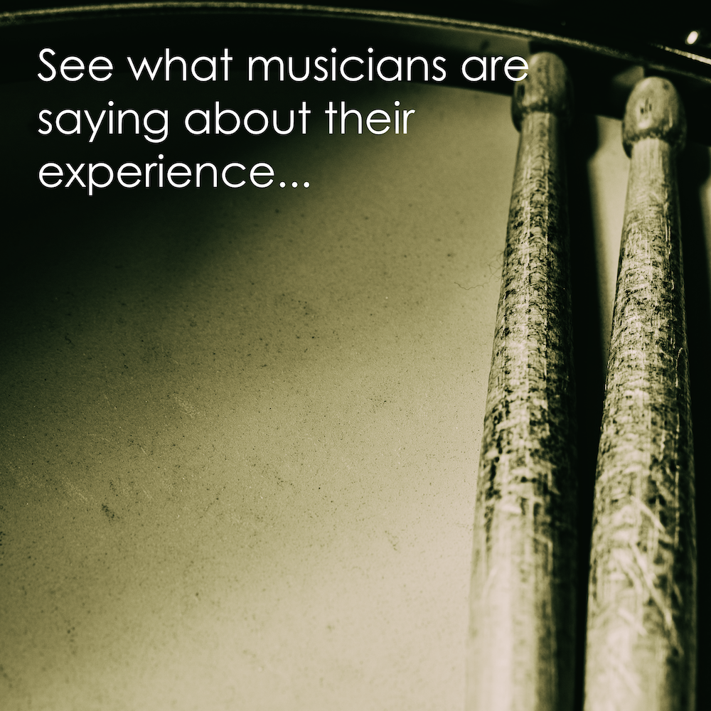 See what musicians are saying about their experience...