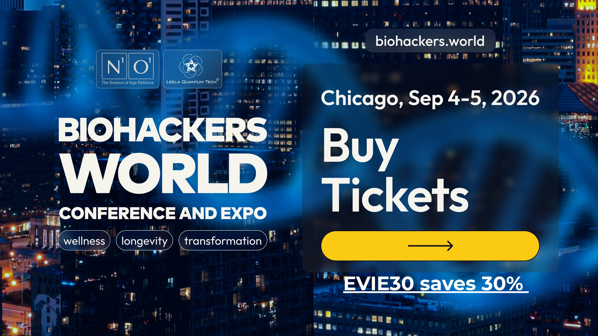 Biohackers World Chicago discount code EVIE30 for longevity and biohacking conference September 2026