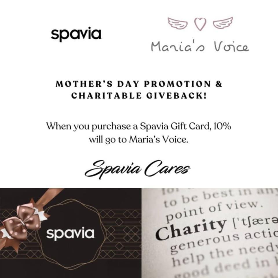 Spavia Day Spa - Apple Valley is supporting Maria&rsquo;s Voice with their Spavia Cares giveback promotion. Take part in a wonderful opportunity to support domestic violence prevention education while also getting a great gift for mom!