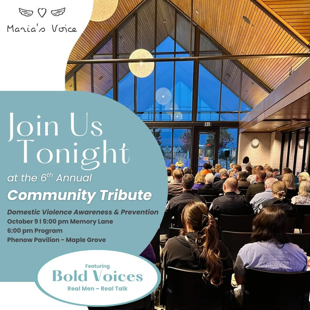 Join us for the 6th Annual Community Tribute for Domestic Violence Prevention at Central Park, Phenow Pavilion in Maple Grove.
We’ll gather to honor lives lost, hear from this year’s Bold Voices, and stand together for awareness, prevent