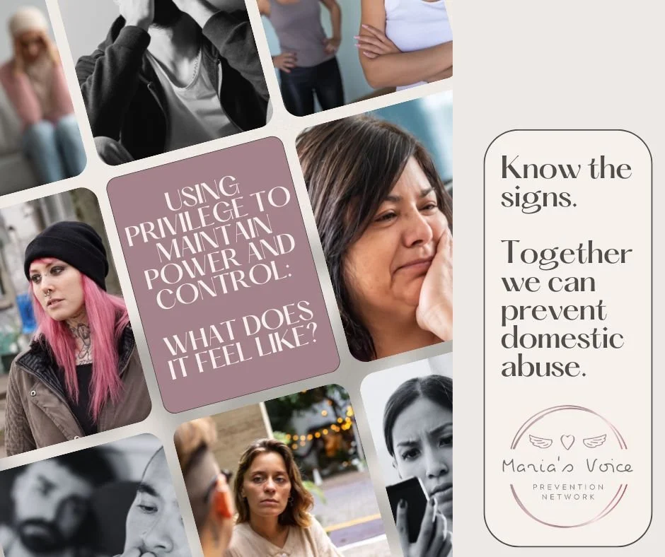 DOMESTIC VIOLENCE
PREVENTION TIPS ~ KNOW THE SIGNS
brought to you by Maria's Voice
β οΈ Take 1 minute. Most people don’t learn the common signs of domestic abuse until it’s too late. You could save a life!
USING PRIVILEGE to maintain pow