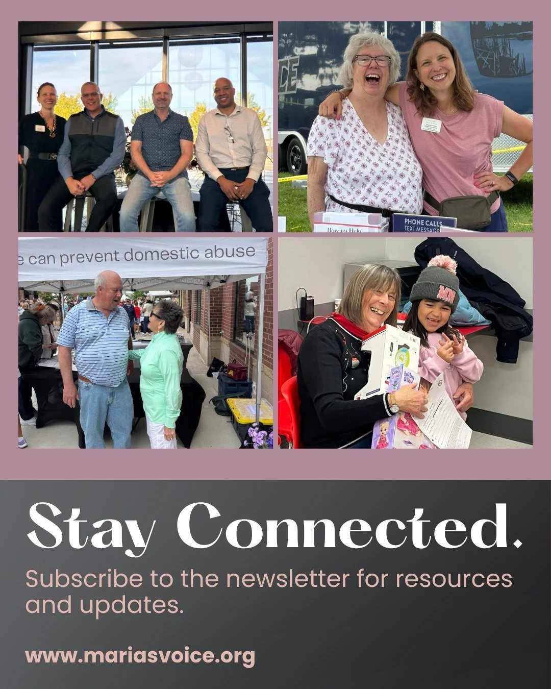 Awareness starts with staying informed.

From resources and education to real ways you can take action, our newsletter keeps you connected to the work happening at Maria&rsquo;s Voice and in our community.

Stay in the know. Be part of the movement. 