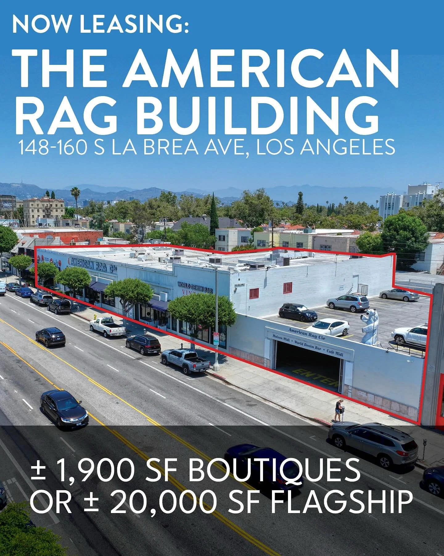 Century Park Realty is pleased to offer 148&ndash;160 S La Brea Avenue the longtime home of American Rag &ndash; for lease.
Positioned in the heart of La Brea&rsquo;s legendary boutique row, this property offers:
Boutique demised suites of &plusmn;1,