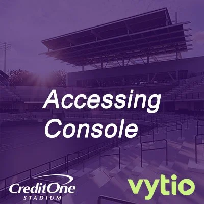 Accessing Vytio Consoles @ Credit One Stadium