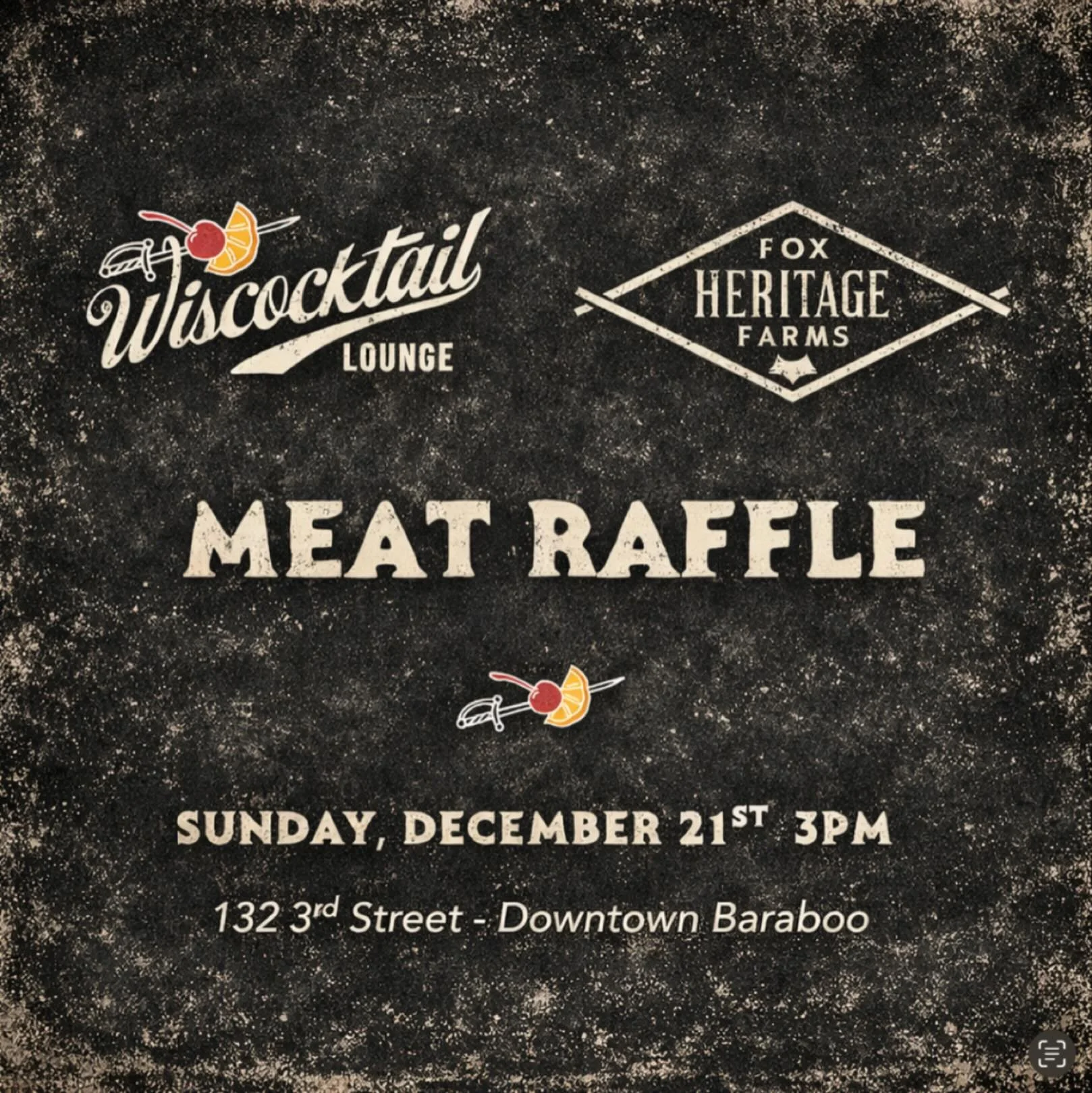 It&rsquo;s a Christmas miracle &mdash; we&rsquo;re gonna be open on Sunday.

This Sunday, December 21, we&rsquo;re opening Wiscocktail Lounge from noon&ndash;6pm for our first-ever Wisconsin Meat Raffle with Fox Heritage Farms.

Meat raffle starts at