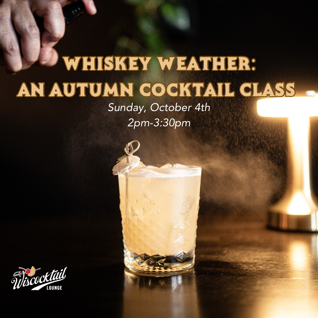 Whiskey weather an autumn cocktail class.png
