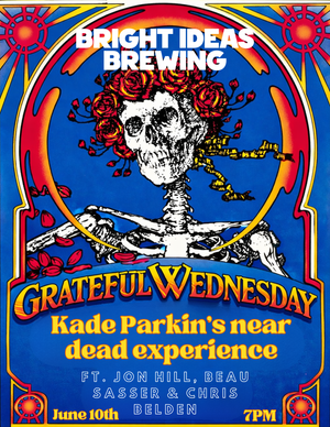 Grateful Wednesday Presents: Kade Parkin's Near Dead Experience