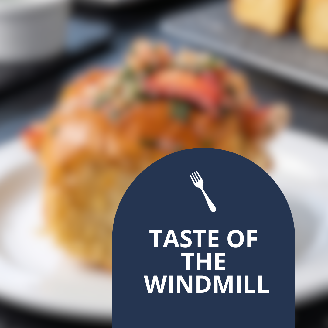TASTE OF THE WINDMILL