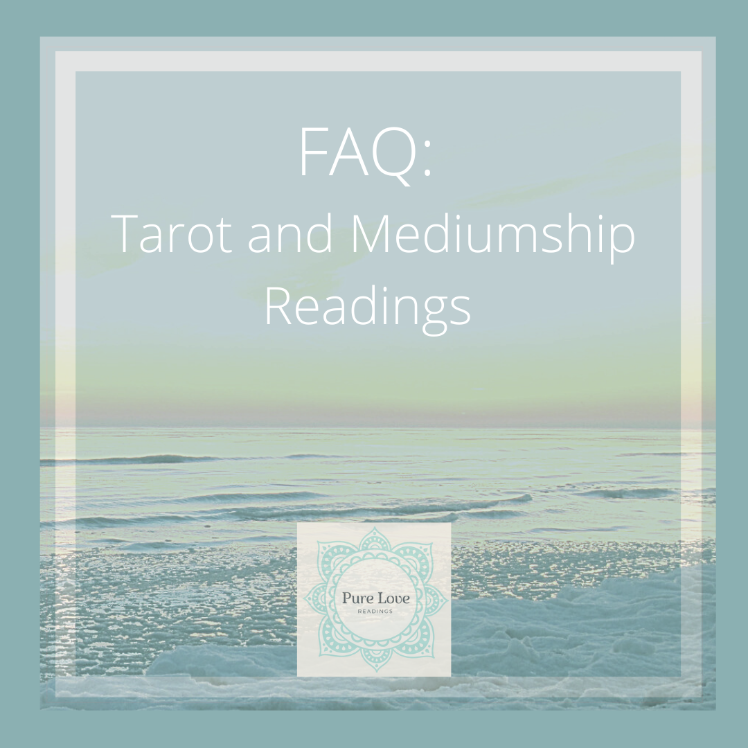FAQ: Mediumship & Tarot Readings