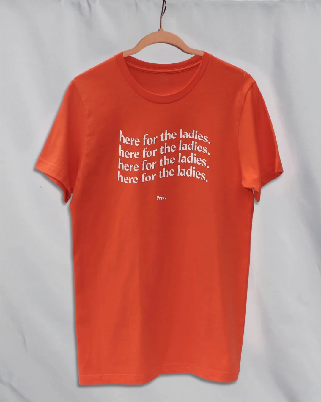 Here for the Ladies Tee in Orange