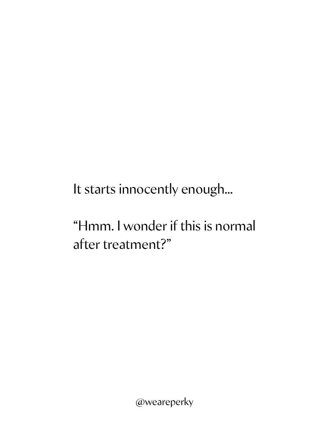 Becoming a full-time investigator on Google. 🔎

It starts with one completely reasonable question:

&ldquo;Is this normal after cancer treatment?&rdquo;

And suddenly you&rsquo;re 47 tabs deep, reading a Reddit thread from 2017 and wondering if that