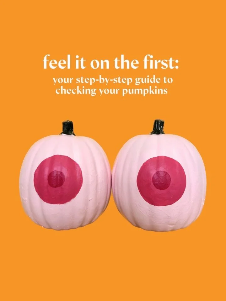 Feel it on the First. 🙌

Know what&rsquo;s normal for YOUR chest.
Check yourself consistently&mdash;not just because it&rsquo;s Breast Cancer Awareness Month, but every month.

And yes, we&rsquo;ll be using boob pumpkins to remind you. Obviously. 🎃