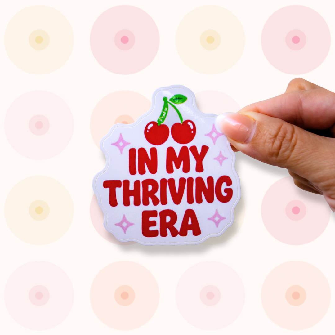 In My Thriving Era Sticker