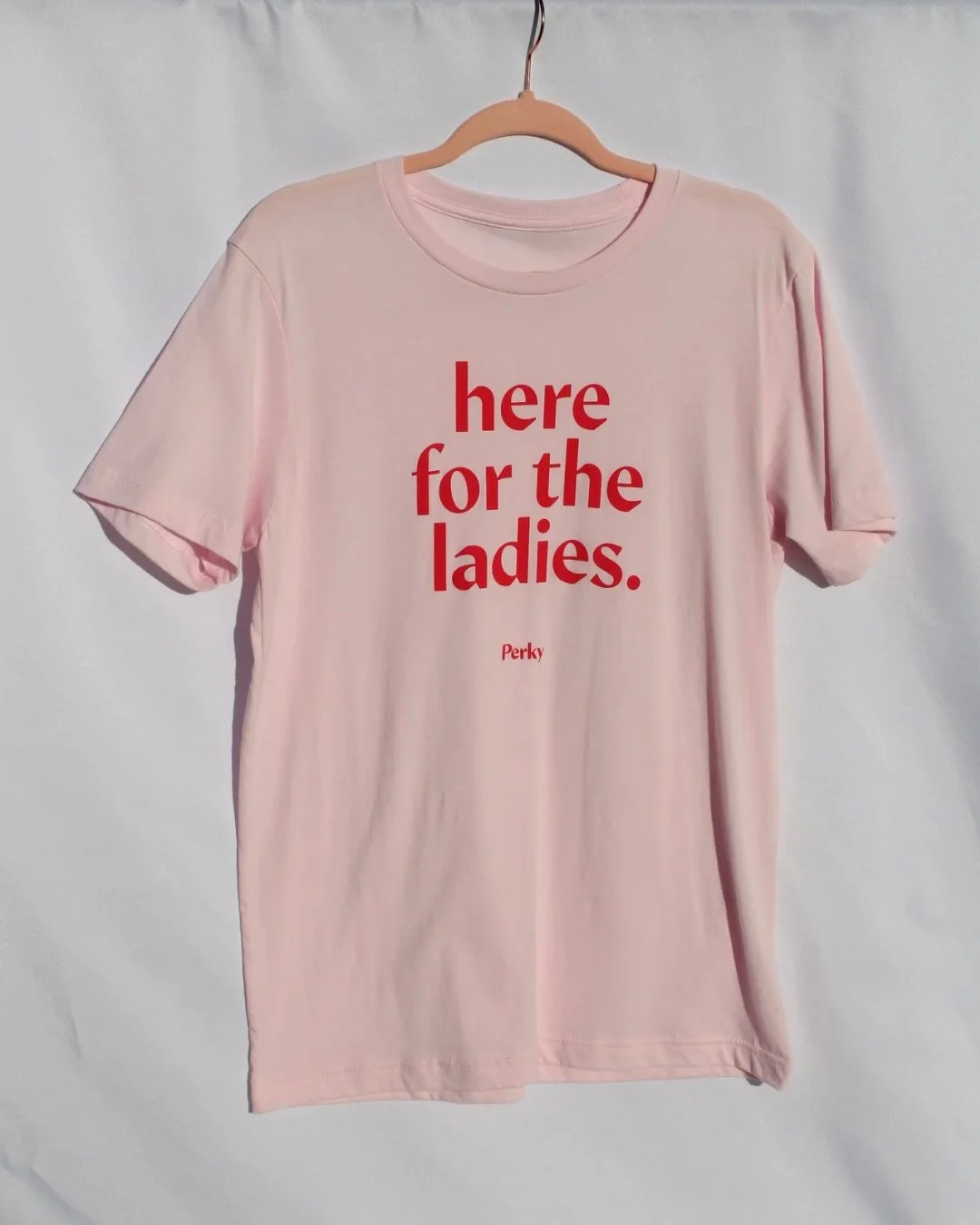 Here for the Ladies Tee in Pink