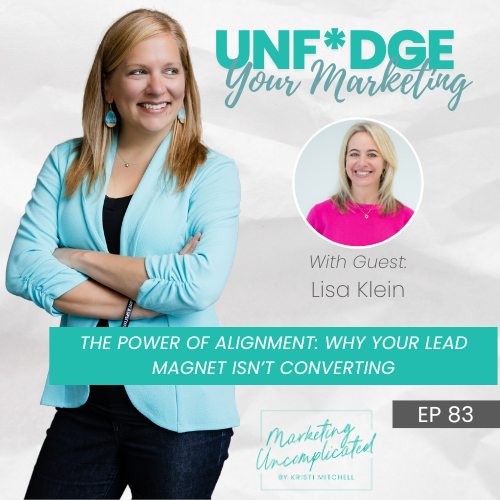The Power of Alignment: Why Your Lead Magnet Isn’t Converting
