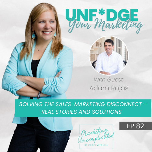 Solving the Sales-Marketing Disconnect – Real Stories and Solutions
