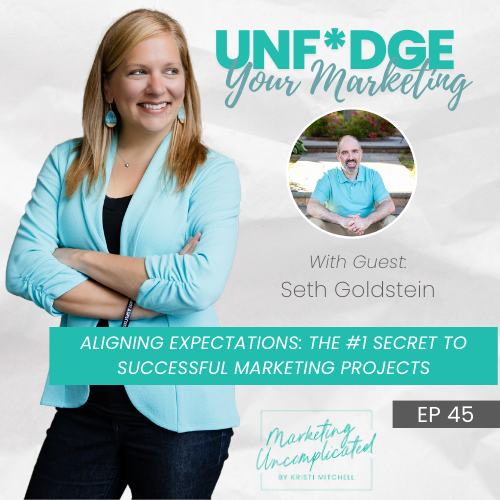 Aligning Expectations: The #1 Secret to Successful Marketing Projects