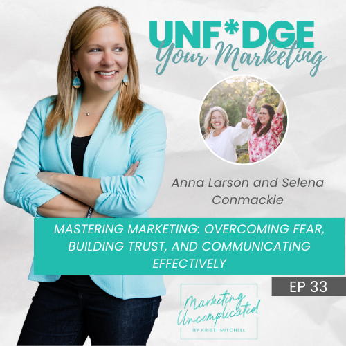 Mastering Marketing: Overcoming Fear, Building Trust, and Communicating Effectively