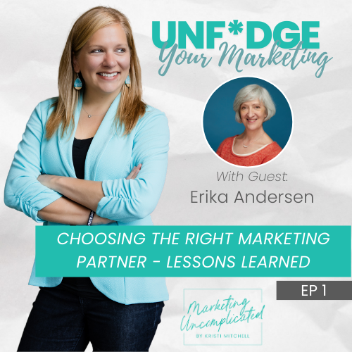 From Referrals to Strategic Growth: Unf*dging Marketing with Erika Andersen