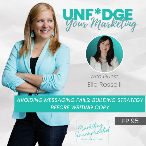 Avoiding Messaging Fails: Building Strategy Before Writing Copy