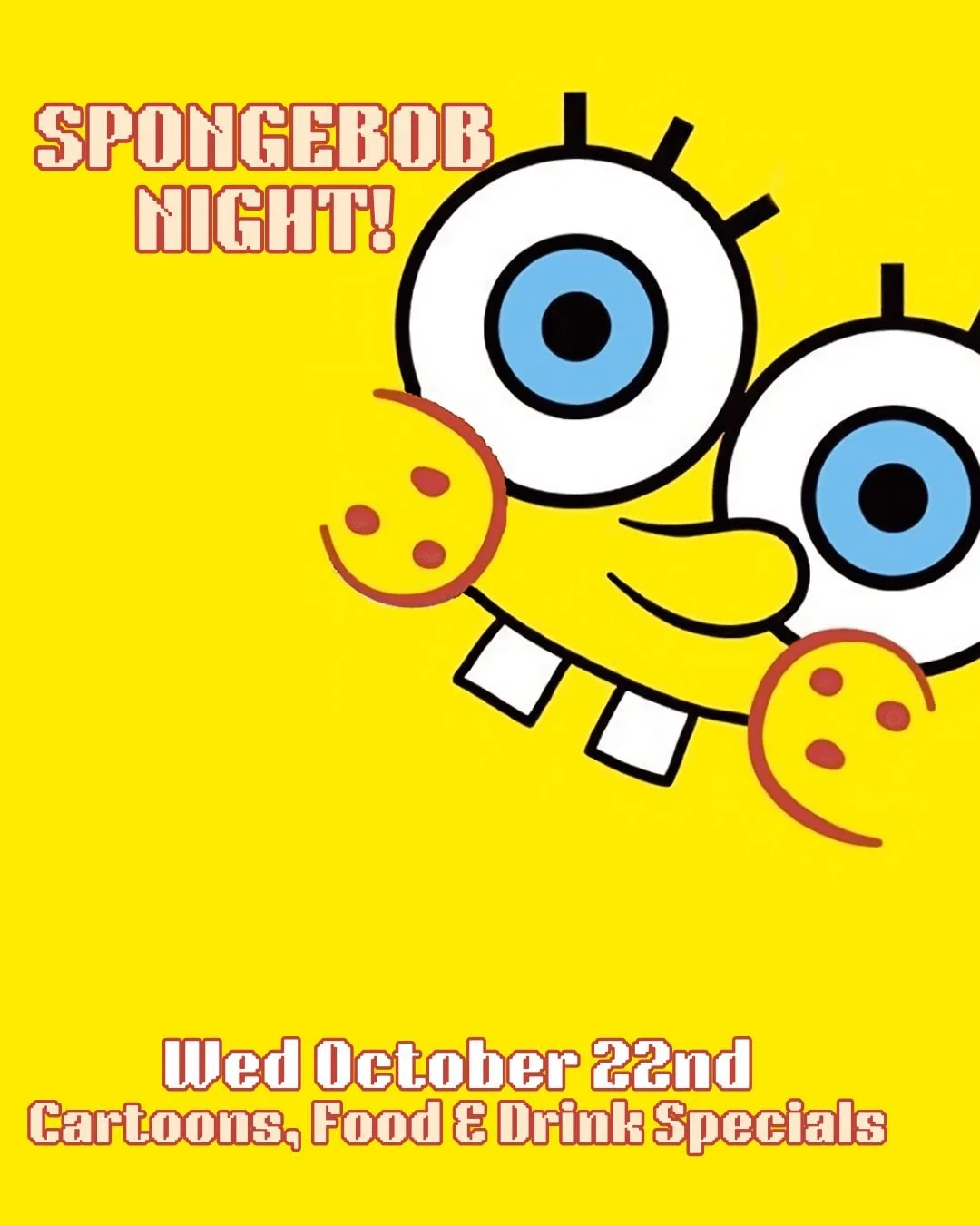 Wed Oct 22nd high tail it to the Pineapple under the connecticut river for Spongebob Night at The Quarters. We'll have Chum Buckets, spongebob inspired drinks and more!