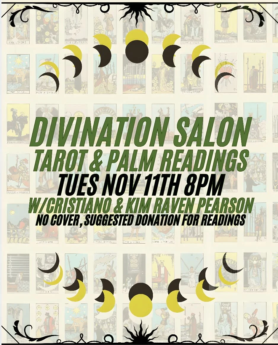 Next Tuesday join us for our monthly Divination night from 8pm-11pm.

Cristiano and Kim Raven Pearson will be on hand to provide tarot and palm readings. Enjoy some food, drinks and a peek behind the veil.