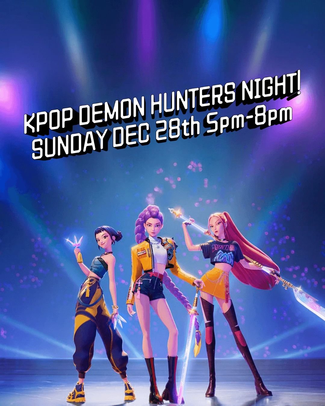 Join us on Sunday Dec 28th for our KPop Demon Hunters night from 5-8pm and see how it's done!

We'll  have some special mocktails and Soda Pop, neon decor and special Kpop Karaoke from 6:30-8pm!